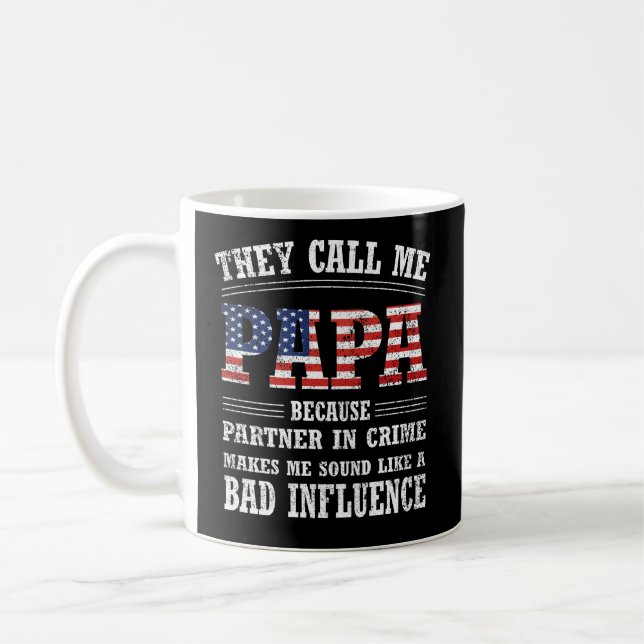 They call me papa because partner in crime coffee mug (Left)