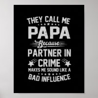 They Call Me Papa Because Partner In Crime