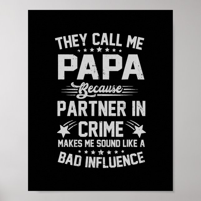 They Call Me Papa Because Partner In Crime Poster (Front)