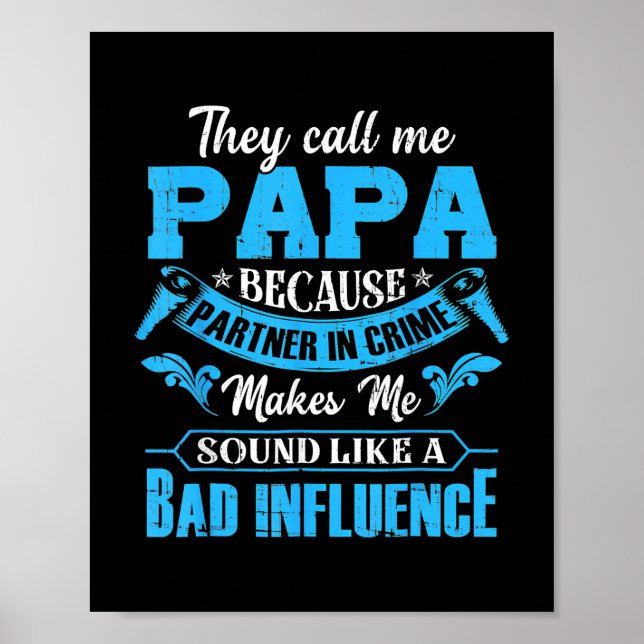 They Call Me Papa Because Partner In Crime Poster (Front)