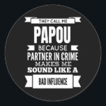 They Call Me Papou Greece Greek Grandpa  Classic Round Sticker<br><div class="desc">They Call Me Papou Greece Greek Grandpa</div>