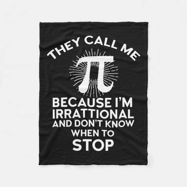 They Call Me Pi Funny Math Geek Teacher 3.14 Pi Da Fleece Blanket (Front)
