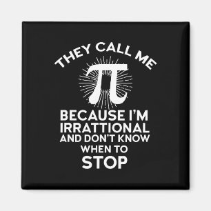 They Call Me Pi Funny Math Geek Teacher 3.14 Pi Da Magnet