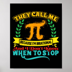 They Call Me Pi Math Geek Teacher 3.14 Pi Day Poster