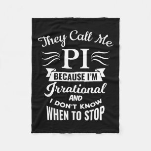 They Call Me Pi Symbol Pi Day Cute Funny Gift Fleece Blanket