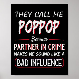 They Call Me Poppop Because Partner In Crime Fathe Poster