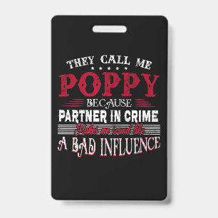 They Call Me Poppy Because Partner In Crime Makes ID Badge