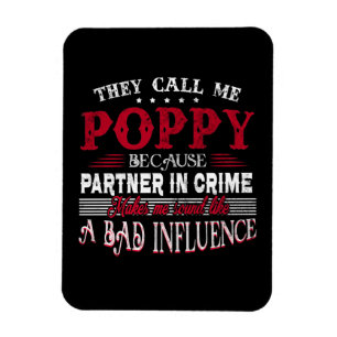 They Call Me Poppy Because Partner In Crime Makes Magnet