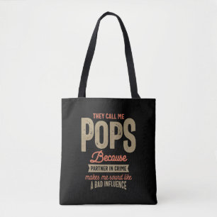 They Call Me Pops Because Parner In Crime Tote Bag