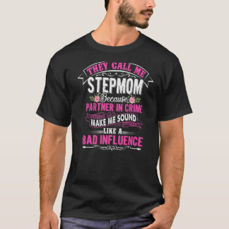 They Call Me Stepmom Because Partner In Crime Moth T-Shirt