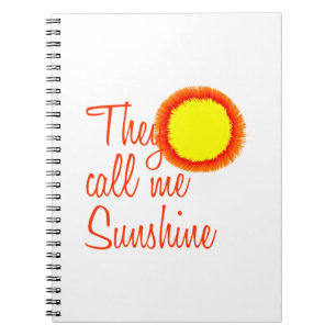 They call me Sunshine Notebook