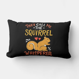 They Call Me The Squirrel Whisperer Lumbar Cushion