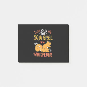 They Call Me The Squirrel Whisperer Post-it Notes