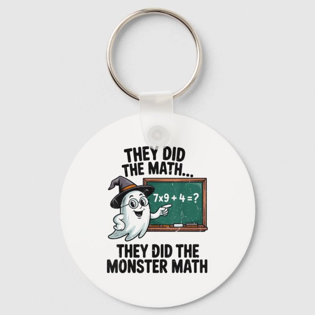 They Did Monster Math Teacher Halloween Costume Ma Key Ring (Front)