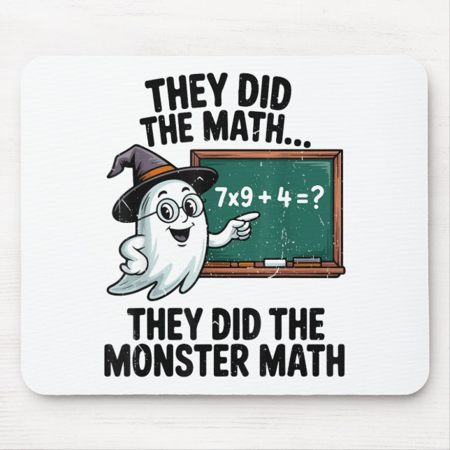 They Did Monster Math Teacher Halloween Costume Ma Mouse Mat (Front)