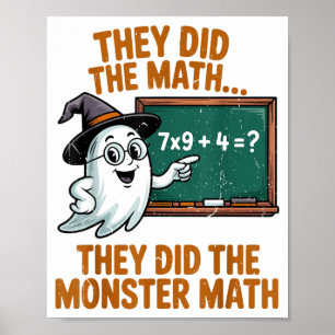 They Did Monster Math Teacher Halloween Costume Pr Poster