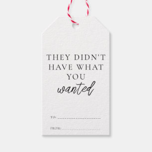 They Didn't Have What You Wanted Funny Christmas Gift Tags