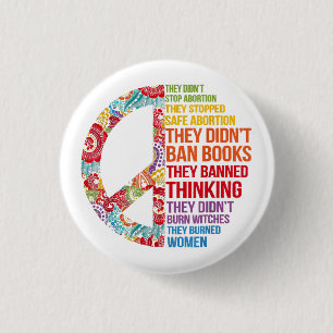 They Didn't Stop Abortion They Stopped Safe Femini 3 Cm Round Badge