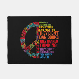 They Didn't Stop Abortion They Stopped Safe Femini Doormat