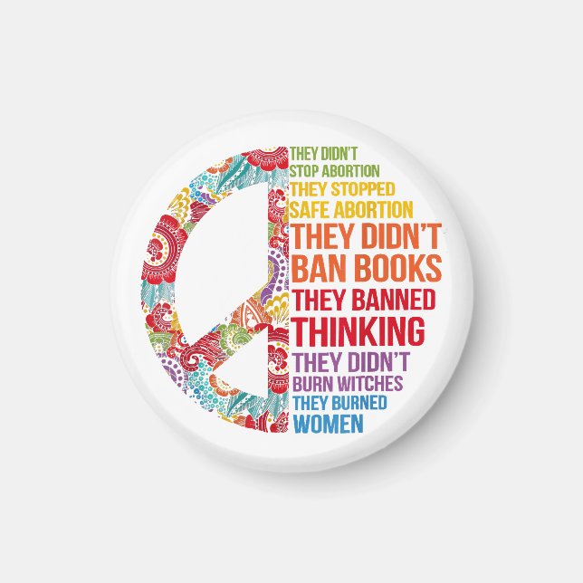 They Didn't Stop Abortion They Stopped Safe Femini Magnet (Front)