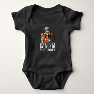 They don't believe in you either baby bodysuit
