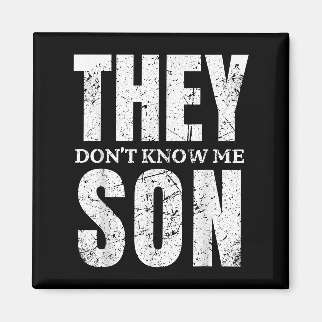 They Dont Know Me Son Bodybuilder Workout Gym Moti Magnet (Front)