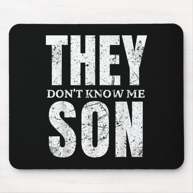 They Dont Know Me Son Bodybuilder Workout Gym Moti Mouse Mat (Front)