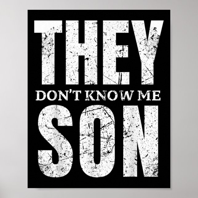 They Dont Know Me Son Bodybuilder Workout Gym Moti Poster (Front)
