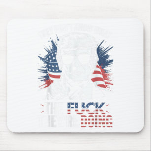 They Dont Know What The For Theyre Doing Mouse Mat