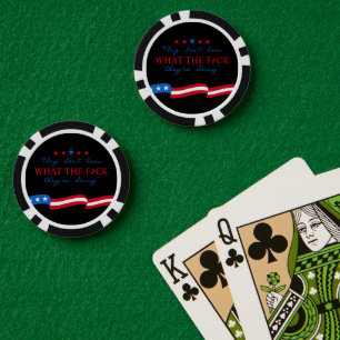 They Don't Know What They're Doing Funny Quote Poker Chips