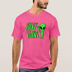 They Exist Green Alien T-Shirt