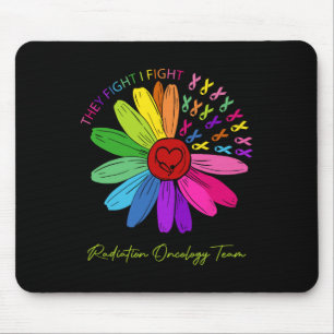 They Fight I Fight. Oncology Team. Radiation Oncol Mouse Mat