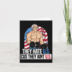 They Hate Us Cuz They Ain't Us America Usa Flag 4t Card
