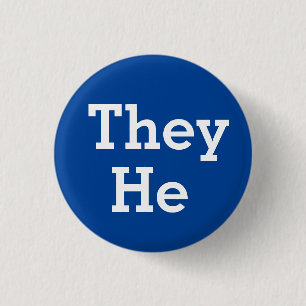 They He Pronouns Button