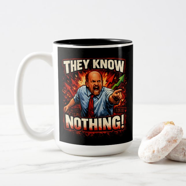 They Know Nothing! | Cramer Mad Money Meme Two-Tone Coffee Mug (With Donut)