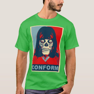They Live Conform T-Shirt