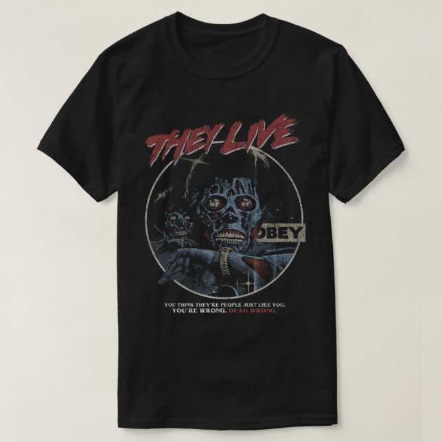 They Live DISTRESSEDJohn carpenter horror T-Shirt (Design Front)