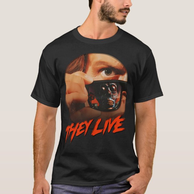 They Live T-Shirt (Front)
