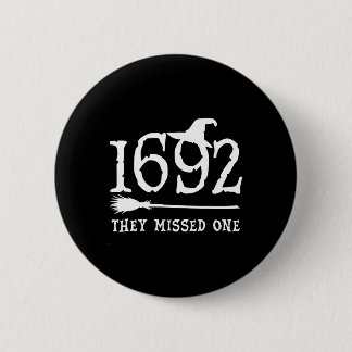 They Missed One Halloween Feminist Witch Trials Wo 6 Cm Round Badge