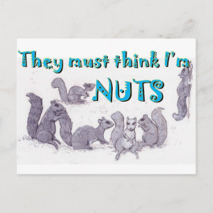 They must think I'm nuts Postcard
