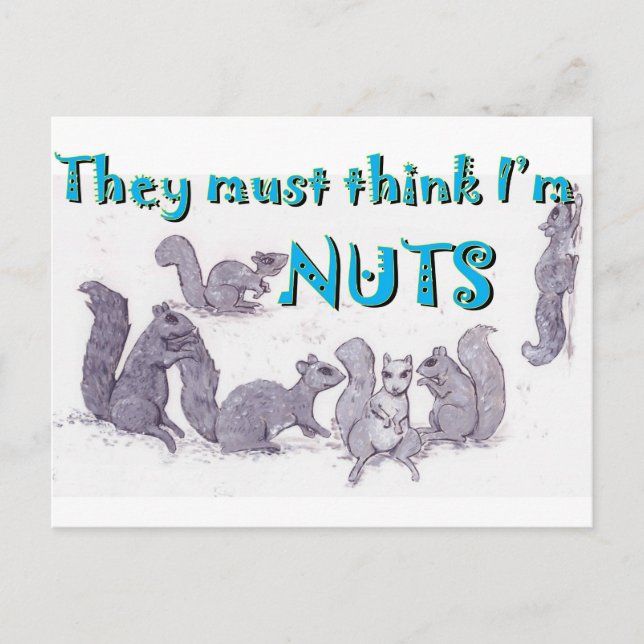 They must think I'm nuts Postcard (Front)