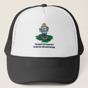 They named it golf because trucker hat