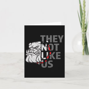 They Not Like Us Funny Bulldog American Football Card