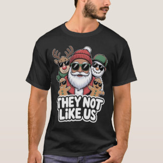 They Not Like Us Funny Hip Hop Santa Christmas T-Shirt