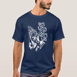They Not Like Us Hip Hop Lyrics Prayer Hands T-Shirt