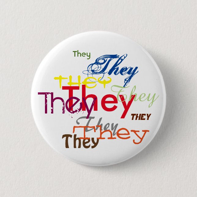 They or Custom Pronoun All Over 6 Cm Round Badge (Front)