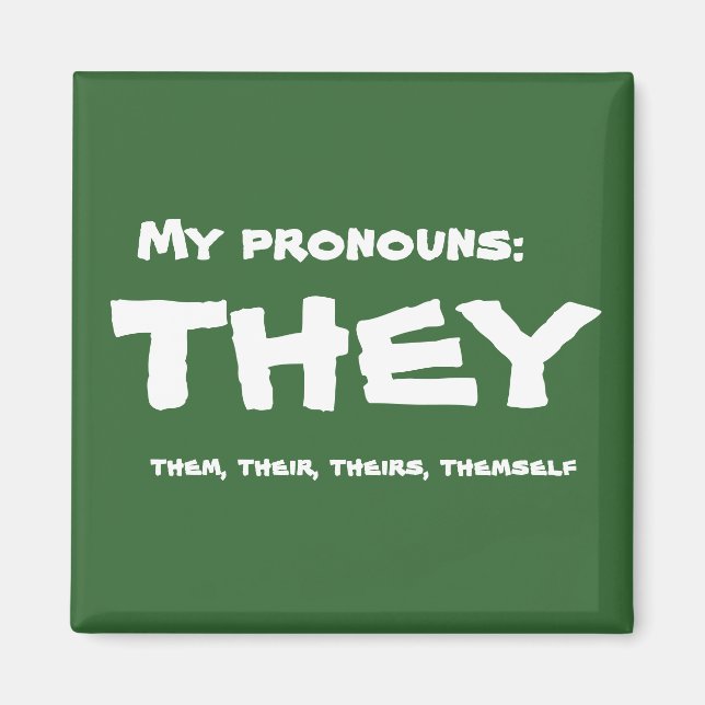 They or Custom Pronoun Magnet (Front)