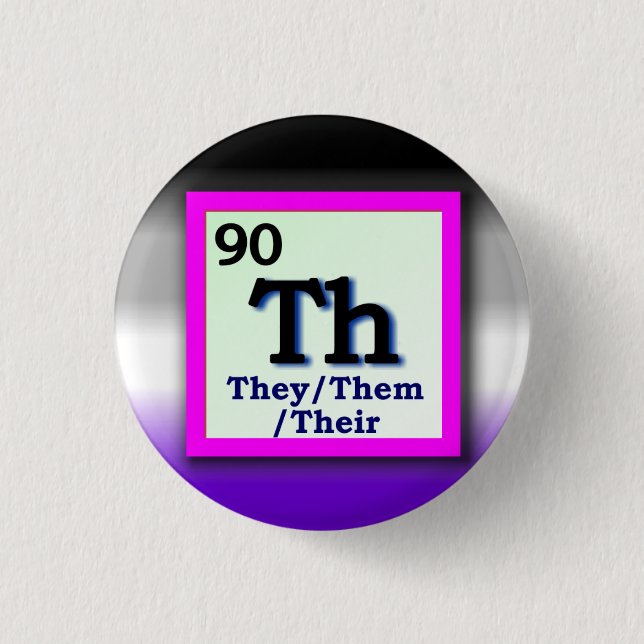 They -Periodic Table personal gender pronoun, Ace 3 Cm Round Badge (Front)