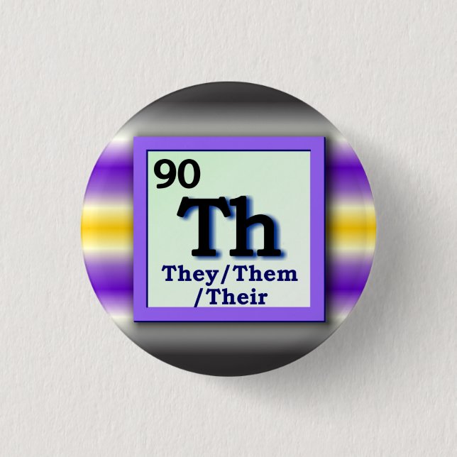 They -Periodic Table personal gender pronoun pin (Front)