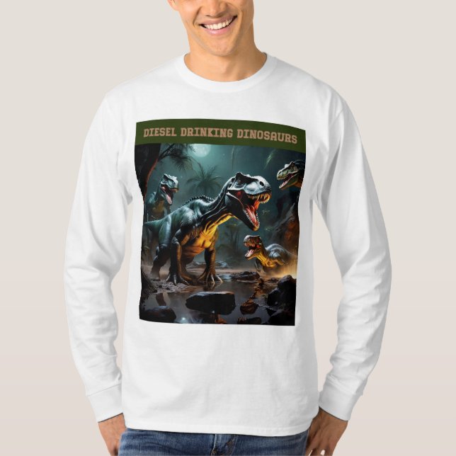 They’re Drinking Diesel T-Shirt (Front)